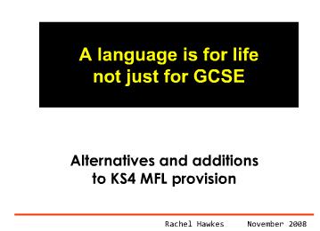 A Language is for Life